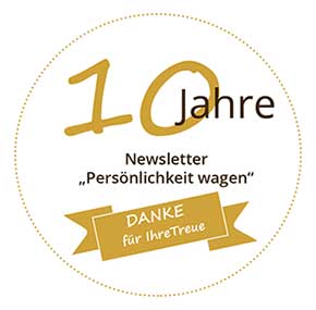 10 Jahre Newsletter Persönlichkeit wagen